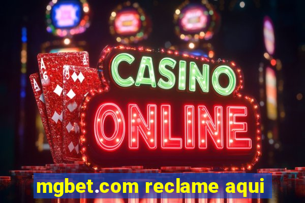 mgbet.com reclame aqui